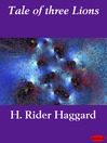 Tale of Three Lions (eBook): Allan Quatermain Series, Book 15